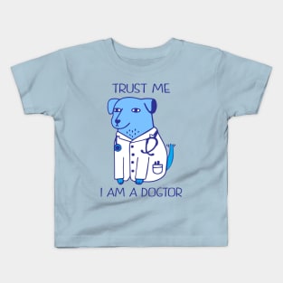 trust me i am a dogtor Kids T-Shirt